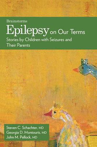 Cover image for Epilepsy on Our Terms: Stories by Children with Seizures and Their Parents