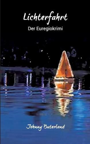 Cover image for Lichterfahrt: Der Euregio-Krimi