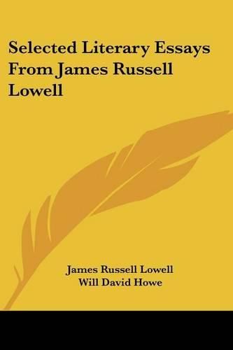 Selected Literary Essays from James Russell Lowell