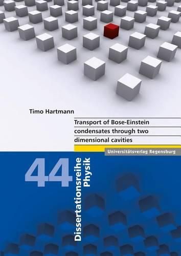 Cover image for Transport of Bose-Einstein Condensates Through Two Dimensional Cavities