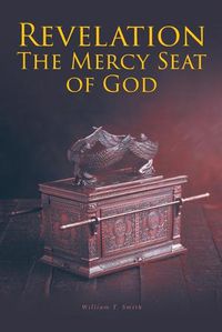 Cover image for Revelation: The Mercy Seat of God