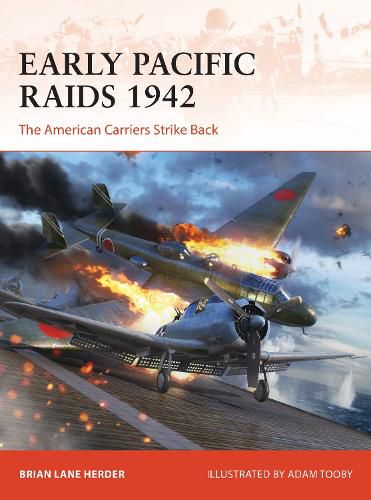 Cover image for Early Pacific Raids 1942: The American Carriers Strike Back