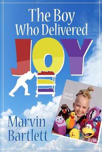 Cover image for The Boy Who Delivered Joy