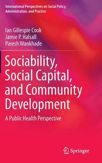 Cover image for Sociability, Social Capital, and Community Development: A Public Health Perspective