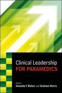 Cover image for Clinical Leadership for Paramedics