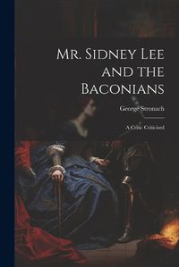 Cover image for Mr. Sidney Lee and the Baconians