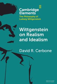 Cover image for Wittgenstein on Realism and Idealism