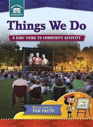 Cover image for Things We Do: A Kids' Guide to Community Activity