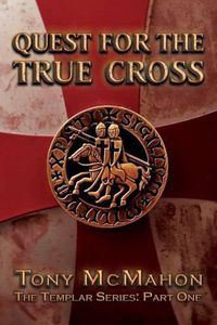 Cover image for Quest for the True Cross: The Templar Series