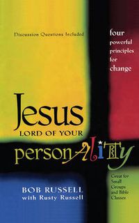 Cover image for Jesus Lord of Your Personality: Four Powerful Principles for Change