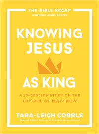 Cover image for Knowing Jesus as King