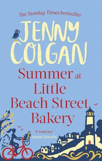 Cover image for Summer at Little Beach Street Bakery: W&H Readers Best Feel-Good Read