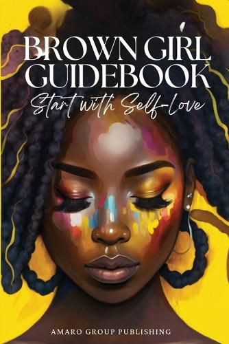 Brown Girl Guidebook: Start with Self-Love