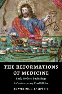 Cover image for The Reformations of Medicine