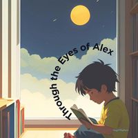 Cover image for Through the Eyes of Alex