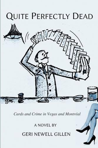 Cover image for Quite Perfectly Dead: Cards and Crime in Vegas and Montreal