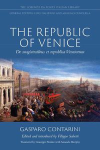 Cover image for The Republic of Venice: De magistratibus et republica Venetorum