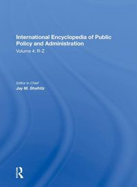 Cover image for International Encyclopedia of Public Policy and Administration