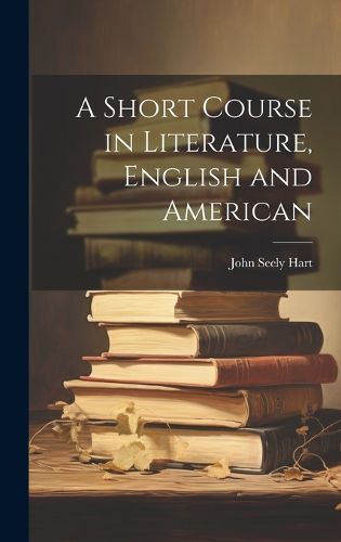 Cover image for A Short Course in Literature, English and American