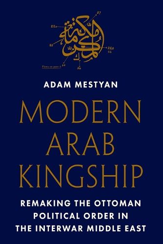 Cover image for Modern Arab Kingship