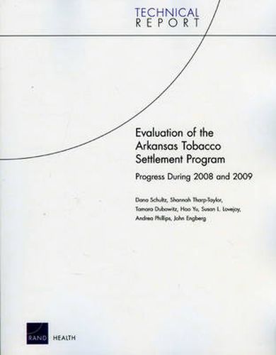 Evaluation of the Arkansas Tobacco Settlement Program: Progress During 2008 and 2009