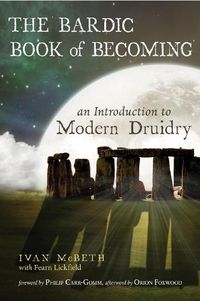 Cover image for The Bardic Book of Becoming: An Introduction to Modern Druidry