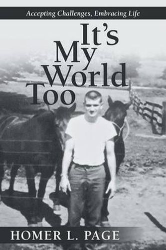 Cover image for It's My World Too: Accepting Challenges, Embracing Life