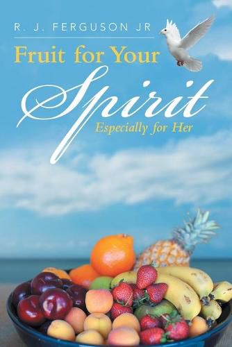 Cover image for Fruit for Your Spirit: Especially for Her