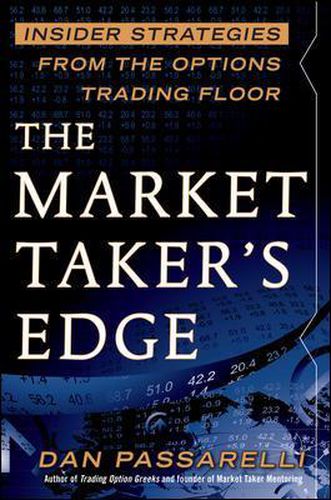 Cover image for The Market Taker's Edge: Insider Strategies from the Options Trading Floor