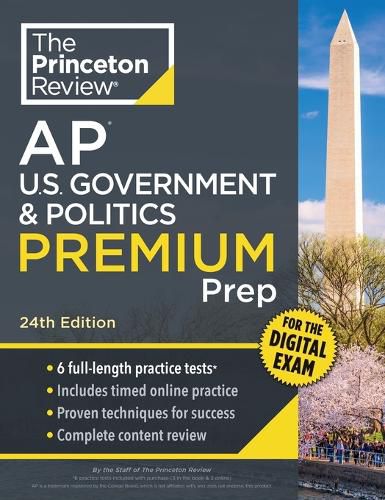 Cover image for Princeton Review AP U.S. Government & Politics Premium Prep, 24th Edition