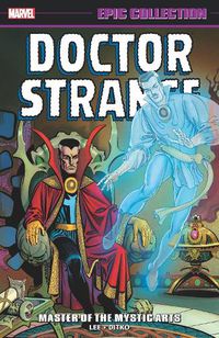 Cover image for Doctor Strange Epic Collection: Master Of The Mystic Arts (new Printing)