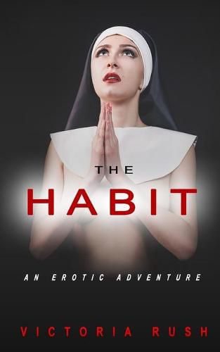 Cover image for The Habit: An Erotic Adventure