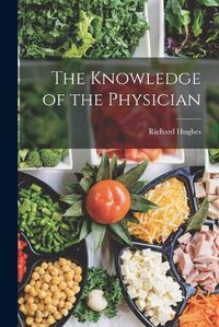 Cover image for The Knowledge of the Physician