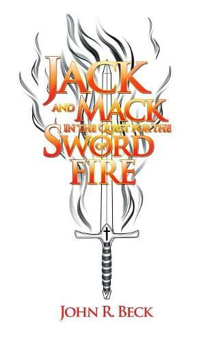 Jack and Mack in the Quest for the Sword of Fire