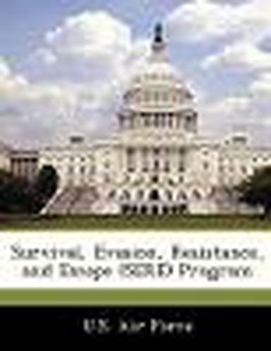 Cover image for Survival, Evasion, Resistance, and Escape (Sere) Program