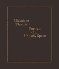 Cover image for Mickalene Thomas / Portrait of an Unlikely Space