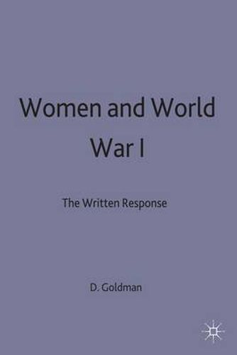 Cover image for Women and World War 1: The Written Response