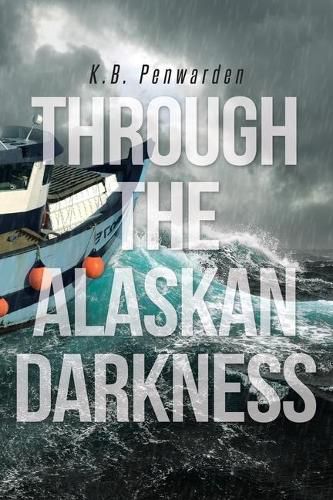 Cover image for Through the Alaskan Darkness