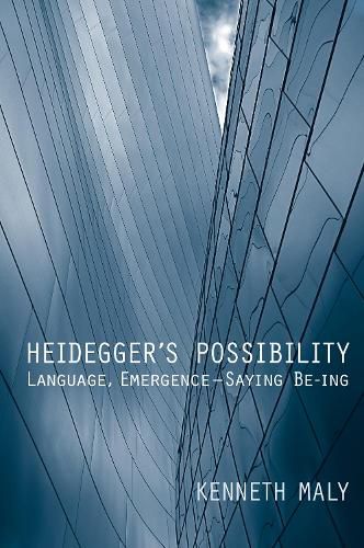 Cover image for Heidegger's Possibility: Language, Emergence - Saying Be-ing