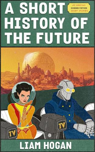 Cover image for A Short History of the Future