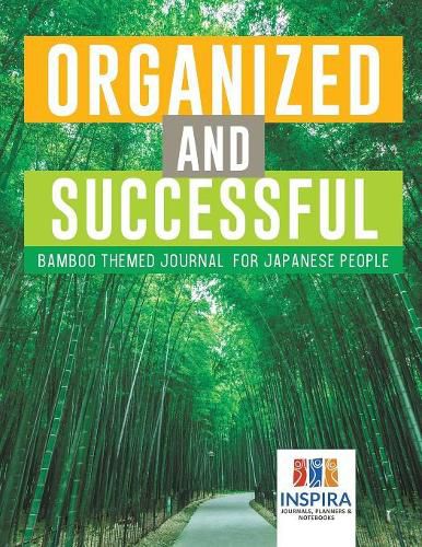 Cover image for Organized and Successful Bamboo Themed Journal for Japanese People