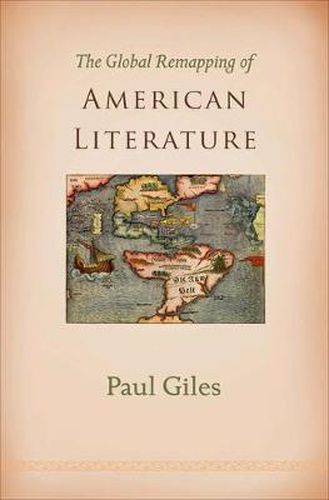 Cover image for The Global Remapping of American Literature