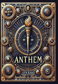 Cover image for Anthem (Collector's Edition) (Laminated Hardback with Jacket)