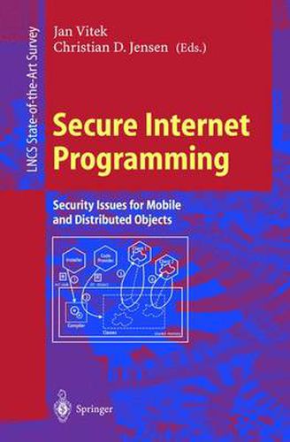 Cover image for Secure Internet Programming: Security Issues for Mobile and Distributed Objects