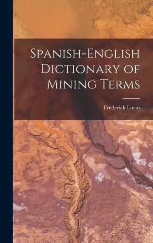 Cover image for Spanish-English Dictionary of Mining Terms