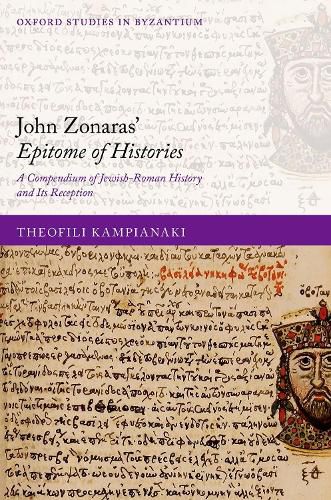 Cover image for John Zonaras' Epitome of Histories: A Compendium of Jewish-Roman History and Its Reception