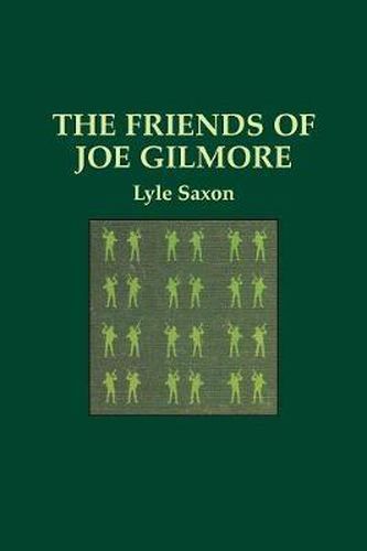 Friends of Joe Gilmore, The