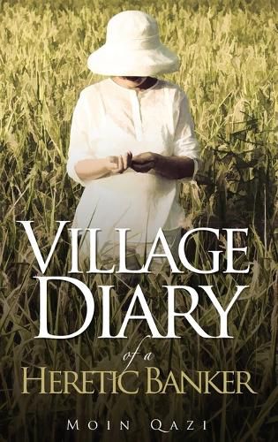 Cover image for Village Diary of a Heretic Banker