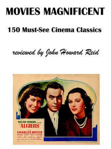 Cover image for Movies Magnificent: 150 Must-See Cinema Classics