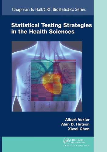 Cover image for Statistical Testing Strategies in the Health Sciences